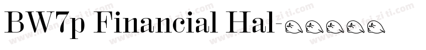 BW7p Financial Hal字体转换